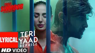 Lyrical TERI YAAD REPRISE  TERAA SURROOR  Himesh Reshammiya Farah Karimaee  TSeries [upl. by Delmore]