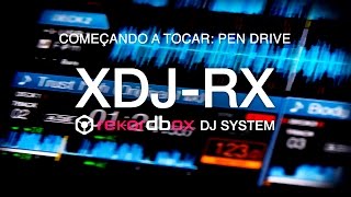 XDJRX Pioneer DJ  COMEÇANDO A TOCAR COM PEN DRIVE  COMO GRAVAR Vídeo 4 de 8 [upl. by Marya]