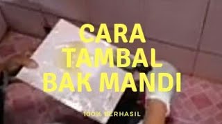 Cara mudah dan Simpel Menambal Bak Mandi Keramik Yang Bocor  Terbukti Ampuh [upl. by Naelcm]