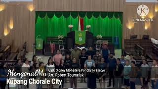 MengenalMu  arr Robert Toumeluk  Kupang City Chorale [upl. by Chicky]