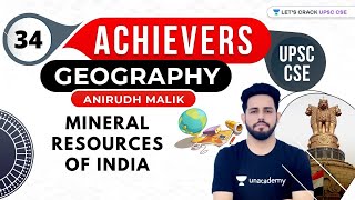 UPSC CSE Achievers  Geography by Anirudh Malik  Mineral Resources of India [upl. by Marieann]