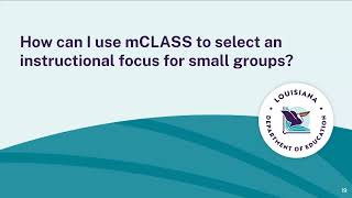 Using mCLASS to Select a Focus for Small Group Instruction [upl. by Cheri841]