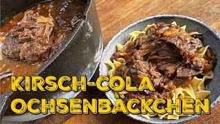 OCHSENBÄCKCHEN in KIRSCH amp COLA SAUCE aus dem Dutch Oven  Schmorgericht [upl. by Sakmar]