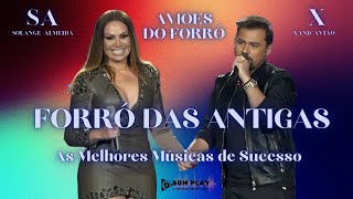 AVIÕES SELEÇÃO FORRÓ DAS ANTIGAS XAND E SOLANGE As Melhores Músicas de Sucessos [upl. by Roskes99]