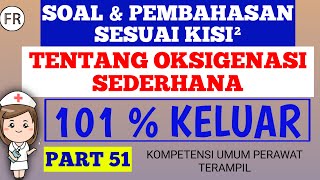 SOAL FR HARI INI❗FR SOAL PPPK PERAWAT 2023  KOMPETENSI TEKNIS PERAWAT  OKSIGENASI SESERHANA [upl. by Nylaj]