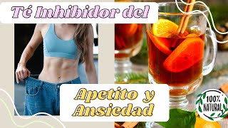 Cómo quitar el APETITO y ANSIEDAD con TÉ Dietas [upl. by Lauritz]