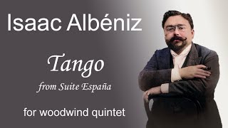 Albeniz  Tango from Suite España  for wind quintet [upl. by Raynold]