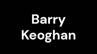 How to Pronounce Barry Keoghan [upl. by Carmelita]