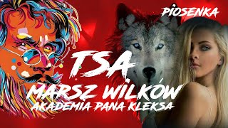 TSA  Marsz Wilków  Akademia Pana Kleksa  piosenka [upl. by Nyrahtak]