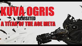 WARFRAME Kuva Ogris Revisited BuildGuide 20212022 l The New War [upl. by Jump915]