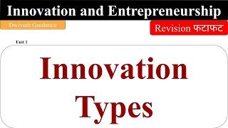 Innovation Types types of innovation innovation and entrepreneurship radical disruptive mba bba [upl. by Peggy311]