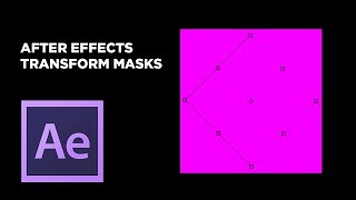 Transform Masks in After Effects [upl. by Bolan]