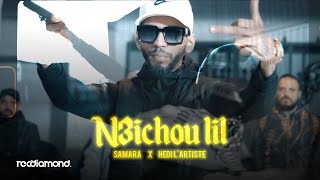 Samara feat Hedi Lartiste  N3ichou Lil [upl. by Kaden414]