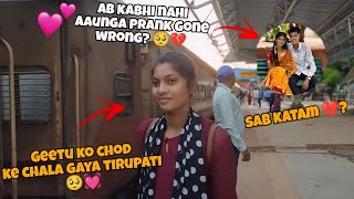 Geetu ko chhod ke chala gaya tirupati 🥺  Prank Gone wrong  Shiva Bisai vlog 🥰 [upl. by Higbee804]