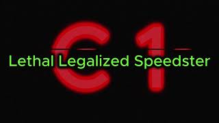 Lethal Legalized Speedster [upl. by Elodea]