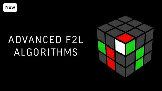 Advanced F2L Algorithms [upl. by Adaran733]