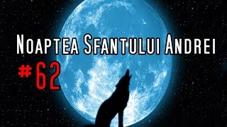 Noaptea Sfântului Andrei 62 [upl. by Bensen]