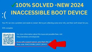 How to Fix an INACCESSIBLE BOOT DEVICE BSOD in Windows 10 or 11 ✅New Steps 2024 [upl. by Irita]