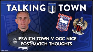 ITFC Post Match Chat following Ipswich Town v OGC Nice in final Pre Season Action [upl. by Rodablas]