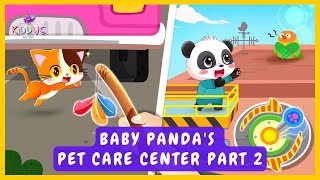 Baby Pandas Pet Care Center Part 2  Treat and care for pets with Baby Panda  BabyBus Games [upl. by Ycniuqal]