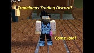 Come Join Our Tradelands Trading Discord Link in Description [upl. by Lsiel]