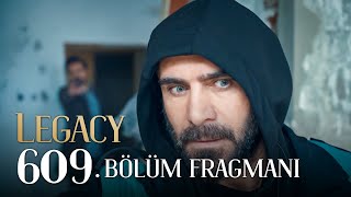 Emanet 609 Bölüm Fragmanı  Legacy Episode 609 Promo [upl. by Llertnom]