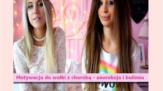 Anoreksja i bulimia  Motywacja do walki z chorobą [upl. by Barvick]