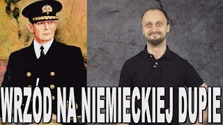 Wrzód na niemieckiej dupie  Józef Unrug Historia Bez Cenzury [upl. by Jordanson]