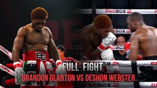 PROBOX FULL FIGHT  Brandon Glanton vs DeShon Webster [upl. by Grim]