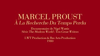 MARCEL PROUST  À La Recherche Du Temps Perdu  Nigel Wattis documentary 1980 [upl. by Akirehs423]