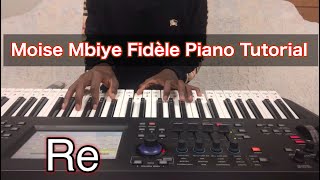 Pasteur Moise Mbiye Fidèle piano tutorial [upl. by Susie]