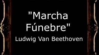 Marcha Fúnebre nº 1  Ludwig Van Beethoven GU [upl. by Chenay]