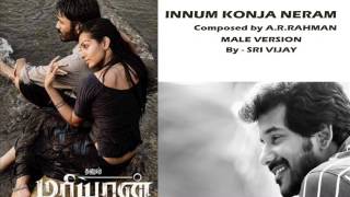 INNUM KONJA NERAM Male VersionSri Vijay [upl. by Ariak]