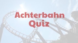 Freizeitpark Quiz 6  Achterbahnen [upl. by Rego]