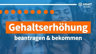 Gehaltserhöhung selbst beantragen und bekommen – Lohnsteuerermäßigung beantragen [upl. by Nywloc]