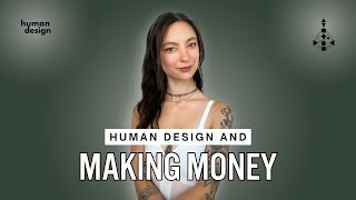 Human Design And Making Money  Part 1 [upl. by Aglo]