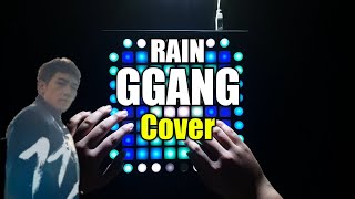 RAIN비  GGANG깡  UNIPAD  Launchpad cover [upl. by Ahsat]