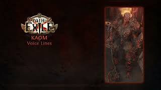 Path of Exile  Kaom Voice Lines  In Game Quotes [upl. by Slemmer]