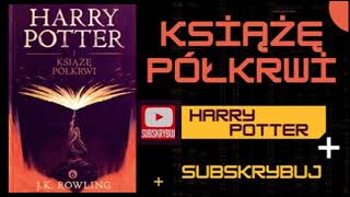 Harry Potter Audiobook PL i Książę Półkrwi Audiobook audiobookpl  2 [upl. by Luella]