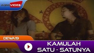 Dewa19  Kamulah Satu Satunya  Official Video [upl. by Fisa897]