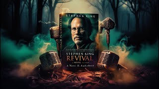 Stephen King – Revival A Novel Audiobook [upl. by Ellenehs]