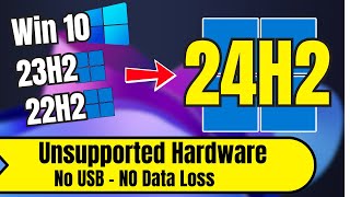 How to UPGRADE to Windows 11 24H2 on Unsupported Hardware No USB amp No Data LOSS [upl. by Nedroj201]