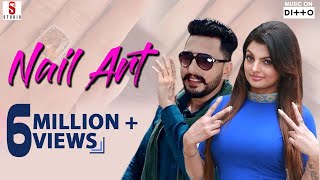 Nail Art  Full Video Song  Deep Dhillon amp Jasmine Jassi  New Punjabi Song 2018 [upl. by Tomasz]