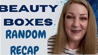 Random Recap of Beauty Boxes [upl. by Llezniuq]