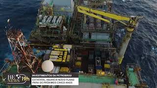 Petrobras anuncia plano de investimentos  BE News 19h [upl. by Regen162]