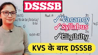 DSSSB Vacancy 2023  DSSSB After KVS 2023  DSSSB Vacancy Syllabus Eligibility Exam Pattern [upl. by Akcire]