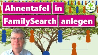 Eigene Ahnentafel in FamilySearch aufbauen [upl. by Naujej]