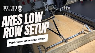 Maximize your ARES LOW ROW  HOW TO SETUP  with Bare Steel Equipment [upl. by Eadahc]