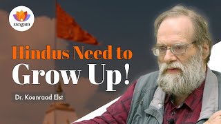 Hindus need to Grow Up I Decolonising the Hindu Mind I Dr Koenraad Elst I SangamTalks [upl. by Llednol]