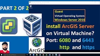 Part 2 of 2 ArcGIS Server installation on Virtual Operating System [upl. by Prady]